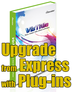 Vistitle Express to full version with plug-ins £245.33